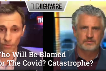 Who Will Be Blamed For The Covid Catastrophe?